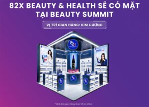 82X BEAUTY & HEALTH Sẽ có mặt tại Beauty Summit 2024: Gian hàng Kim Cương