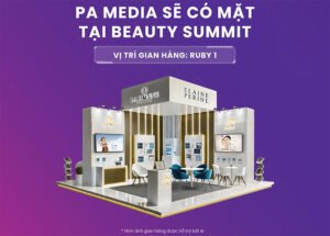 PA MEDIA sẽ có mặt tại Beauty Summit với vị trí gian hàng RUBY 1