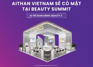 Khám phá giải pháp điều trị nám đột phá từ Aithan Vietnam tại beauty summit 2024!