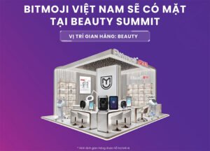 BITMOJI Việt Nam Sẽ có mặt tại Beauty Summit: Vị trí gian hàng Beauty