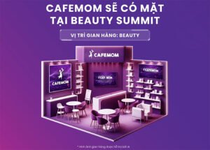 CAFEMOM Sẽ có mặt tại Beauty Summit: Vị trí gian hàng Beauty