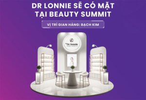 DR. LONNIE sẽ có mặt tại Beauty Summit với vị trí gian hàng Bạch Kim