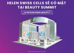 HELEN SWISS CELLS Sẽ có mặt tại Beauty Summit 2024: Gian hàng BEAUTY 1