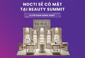 NOCTI sẽ có mặt tại Beauty Summit 2024: Vị trí gian hàng RUBY