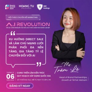 Cùng nghe những chia sẻ từ Ms. Trâm Lê về chiến lược của Tiktok Việt Nam