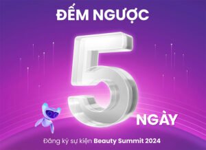 Đếm ngược 05 ngày: Sự kiện beauty summit sẽ chính thức diễn ra!