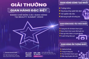 Gian hàng nào sẽ chinh phục giải thưởng đặc biệt tại Beauty Summit 2024?