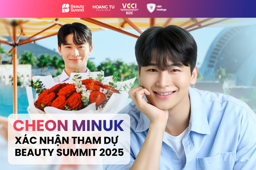 Cheon Minuk chính thức trở lại Beauty Summit 2025 Cheon Minuk chính thức trở lại Beauty Summit 2025