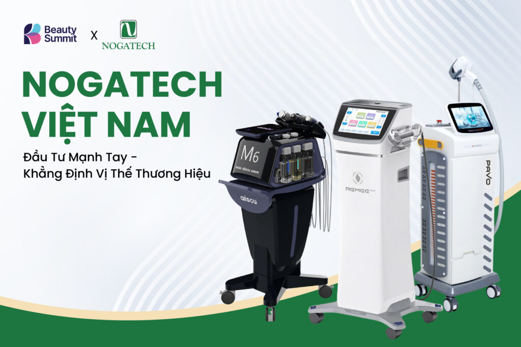 Nogatech Việt Nam: Đầu tư mạnh tay - Khẳng định vị thế thương hiệu tại Beauty Summit 2025 Nogatech Việt Nam: Đầu tư mạnh tay - Khẳng định vị thế thương hiệu tại Beauty Summit 2025