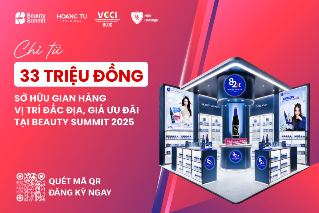 Sở hữu gian hàng sớm - Giá ưu đãi, vị trí đắc địa tại Beauty Summit 2025 Sở hữu gian hàng sớm - Giá ưu đãi, vị trí đắc địa tại Beauty Summit 2025