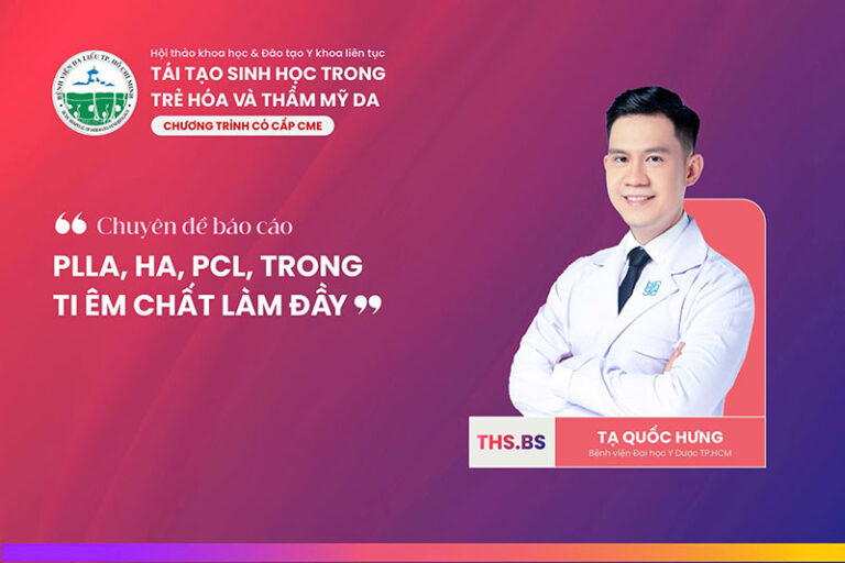 Gặp gỡ ThS.BS Tạ Quốc Hưng tại hội thảo khoa học và đào tạo y khoa liên tục: tái tạo sinh học trong trẻ hoá và thẩm mỹ da 