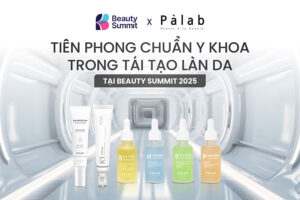 Palab tại Beauty Summit 2025: Khi công nghệ tái tạo da gặp triết lý chăm sóc bền vững