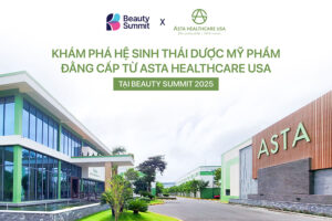 Khám phá hệ sinh thái dược mỹ phẩm đẳng cấp từ Asta Healthcare USA