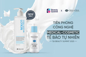 Cell by Cell: Tiên phong công nghệ Medical-Cosmetic tế bào tự nhiên