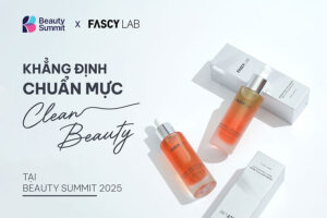 Fascy Lab: Khẳng định chuẩn mực Clean Beauty tại Beauty Summit 2025