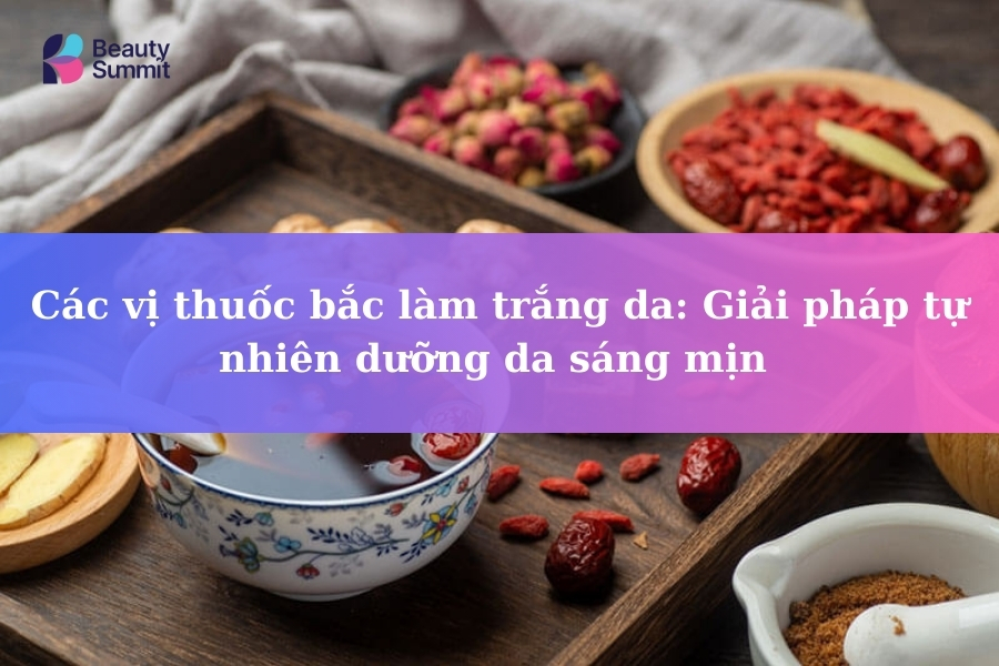 cac vi thuoc bac lam trang da