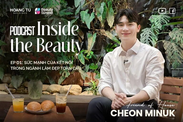 Inside The Beauty – Ep.01 chính thức lên sóng! Chủ đề: Sức mạnh của kết nối trong ngành làm đẹp toàn cầu 