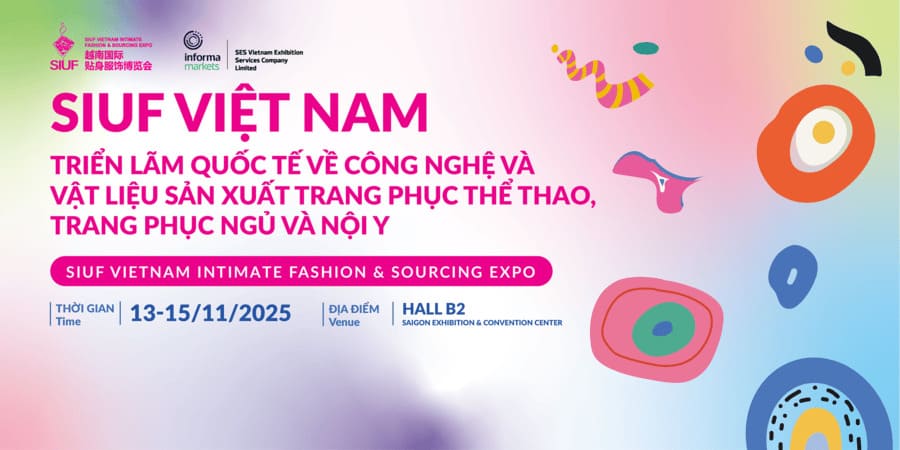 7 Sự kiện hội thảo Lớn & Đáng chú ý dịp cuối năm 2025 5 Triển lãm Thời trang và Nguồn cung ứng Đồ lót Việt Nam