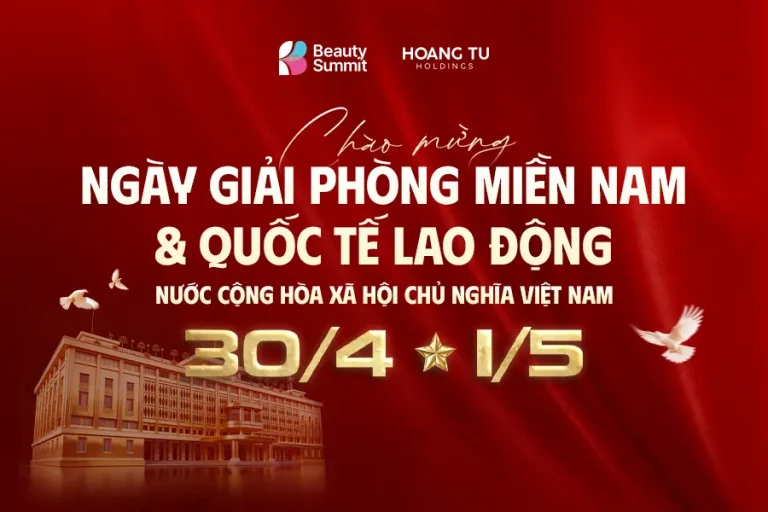 Beauty Summit chúc mừng đại lễ 30/04 – 01/05 và lan tỏa tinh thần kết nối ngành làm đẹp