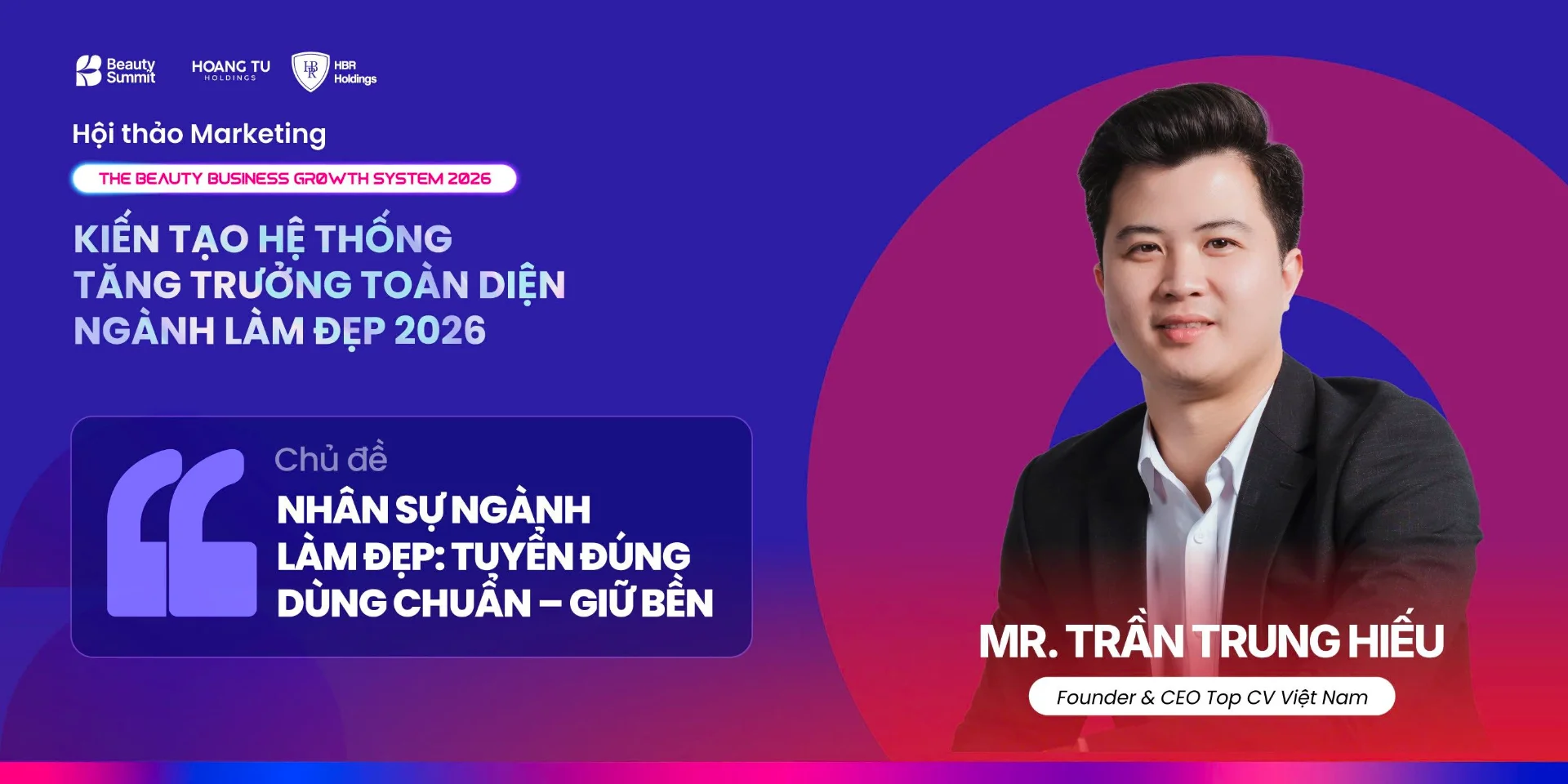 Mr. Trần Trung Hiếu - Founder & CEO TopCV