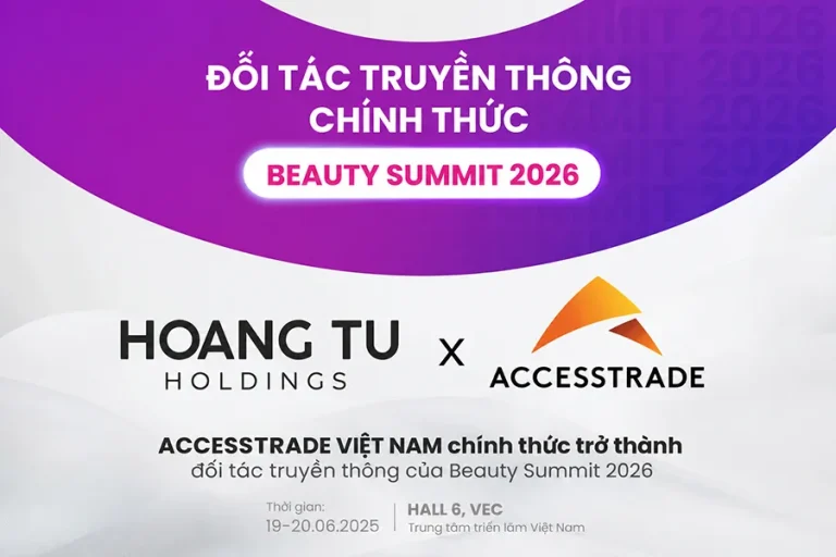 Accesstrade chính thức trở thành đối tác truyền thông của Beauty Summit 2026