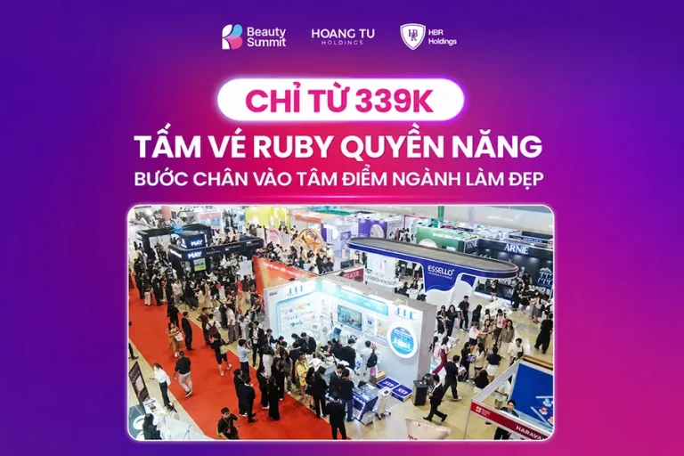 Hạng vé Ruby – Tấm vé quyền năng bước vào tâm điểm ngành làm đẹp