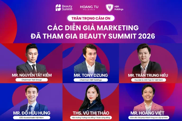 Lời cảm ơn: Trân trọng cảm ơn các diễn giả đã đồng hành cùng phiên hội thảo marketing tại Beauty Summit 2026