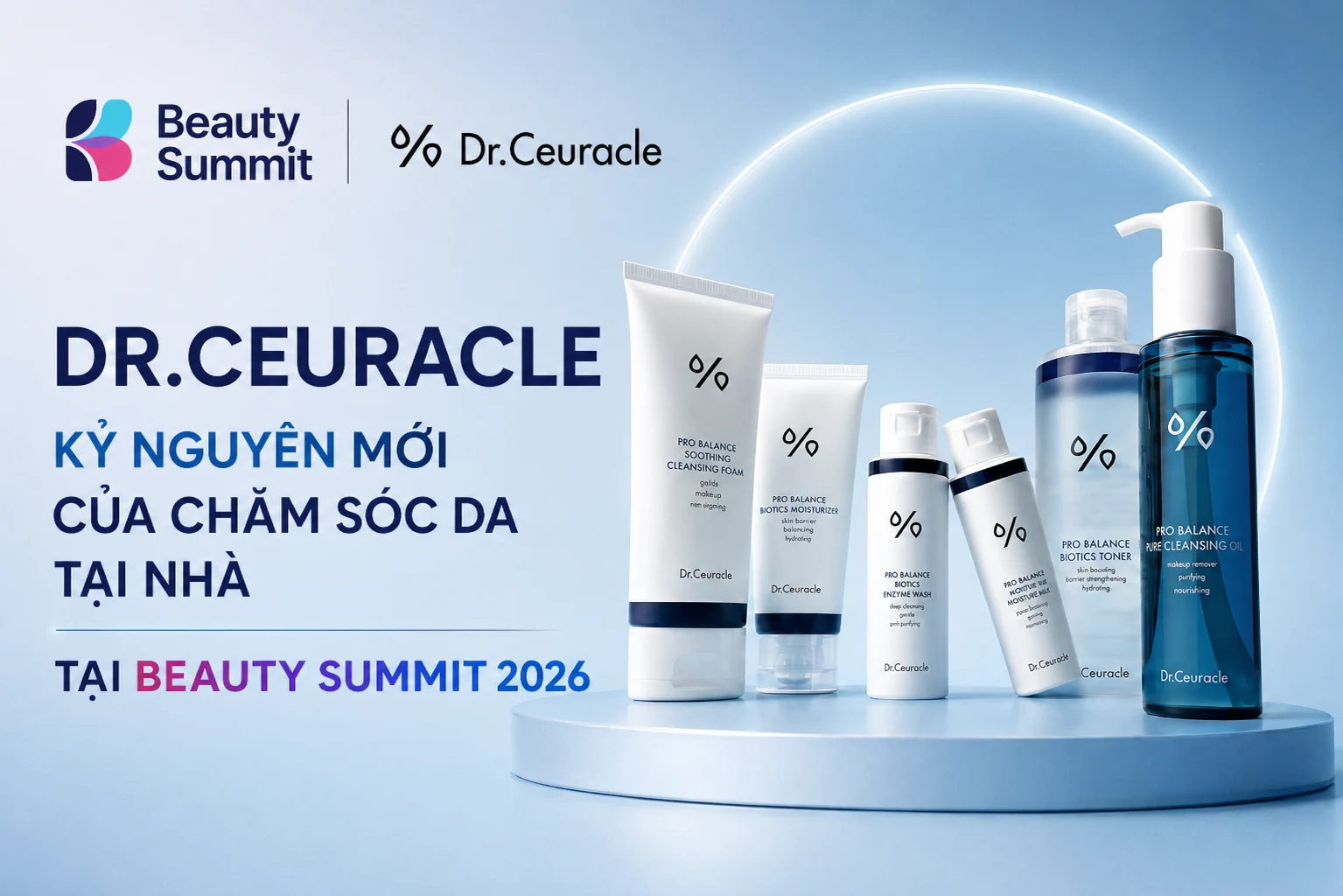 DR.CEURACLE - KỶ NGUYÊN MỚI CỦA CHĂM SÓC DA TẠI NHÀ TẠI BEAUTY SUMMIT 2026