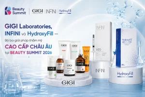 GIGI Laboratories, INFINI và HydroxyFill — Bộ ba giải pháp thẩm mỹ cao cấp châu Âu tại Beauty Summit 2026