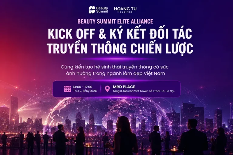Sự kiện KICK-OFF AMBASSADOR ALLIANCE – Liên minh truyền thông Beauty Summit 2026 chính thức diễn ra