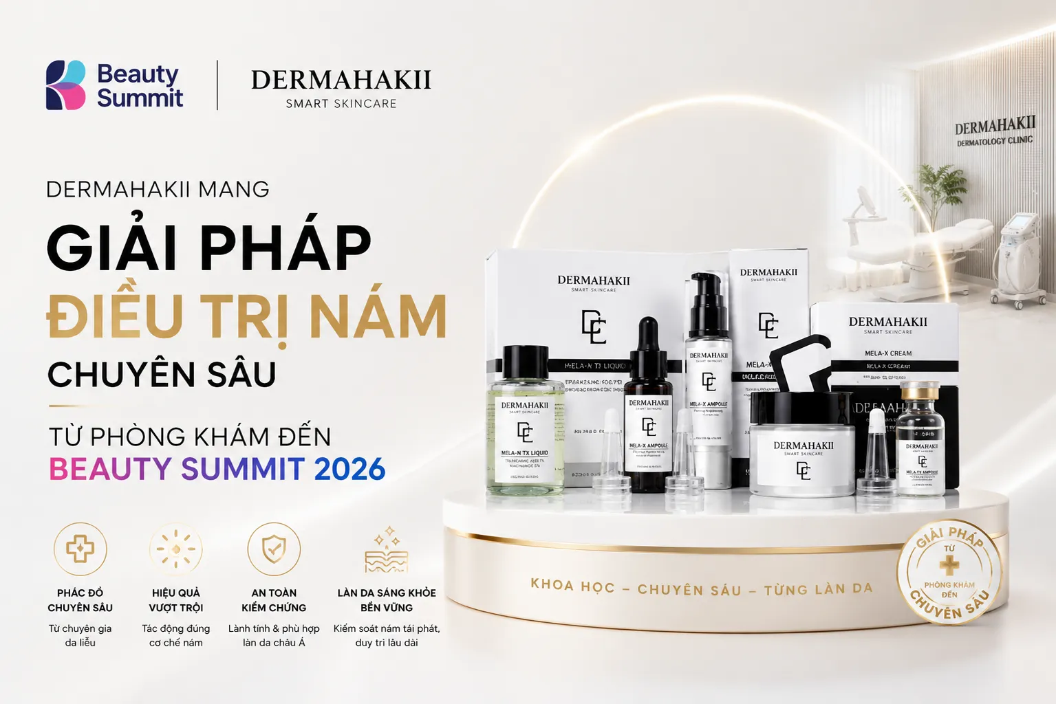 Dermahakii mang giải pháp điều trị nám chuyên sâu từ phòng khám đến Beauty Summit 2026 3 Dermahakii mang giải pháp điều trị nám chuyên sâu từ phòng khám đến Beauty Summit 2026