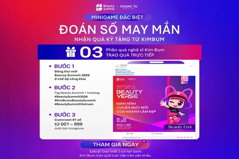 Minigame Beauty Summit 2026: Đoán số may mắn, nhận quà trực tiếp từ Kim Bum