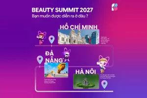 Beauty Summit 2027 | Đâu sẽ là điểm hẹn tiếp theo?